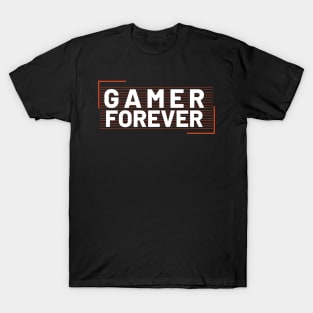 Gamer Forever T-Shirt